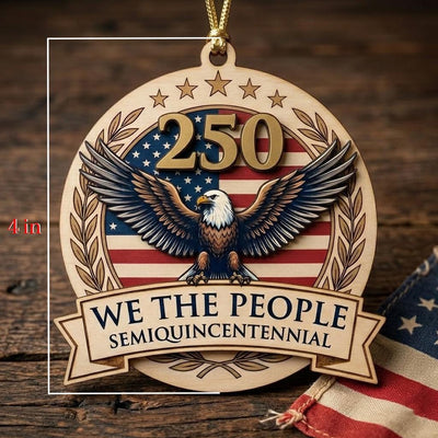 Semiquincentennial Gift 2026 USA 250th Anniversary Ornament Patriotic Eagle Wood Decor We The People 1776 America Keepsake July 4