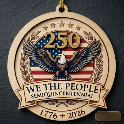 Semiquincentennial Gift 2026 USA 250th Anniversary Ornament Patriotic Eagle Wood Decor We The People 1776 America Keepsake July 4