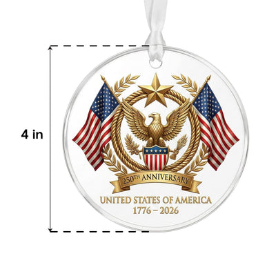 United States 250th Anniversary Ornament, Semiquincentennial Eagle Gift, 1776-2026 Patriotic Acrylic Keepsake, USA Birthday Decor