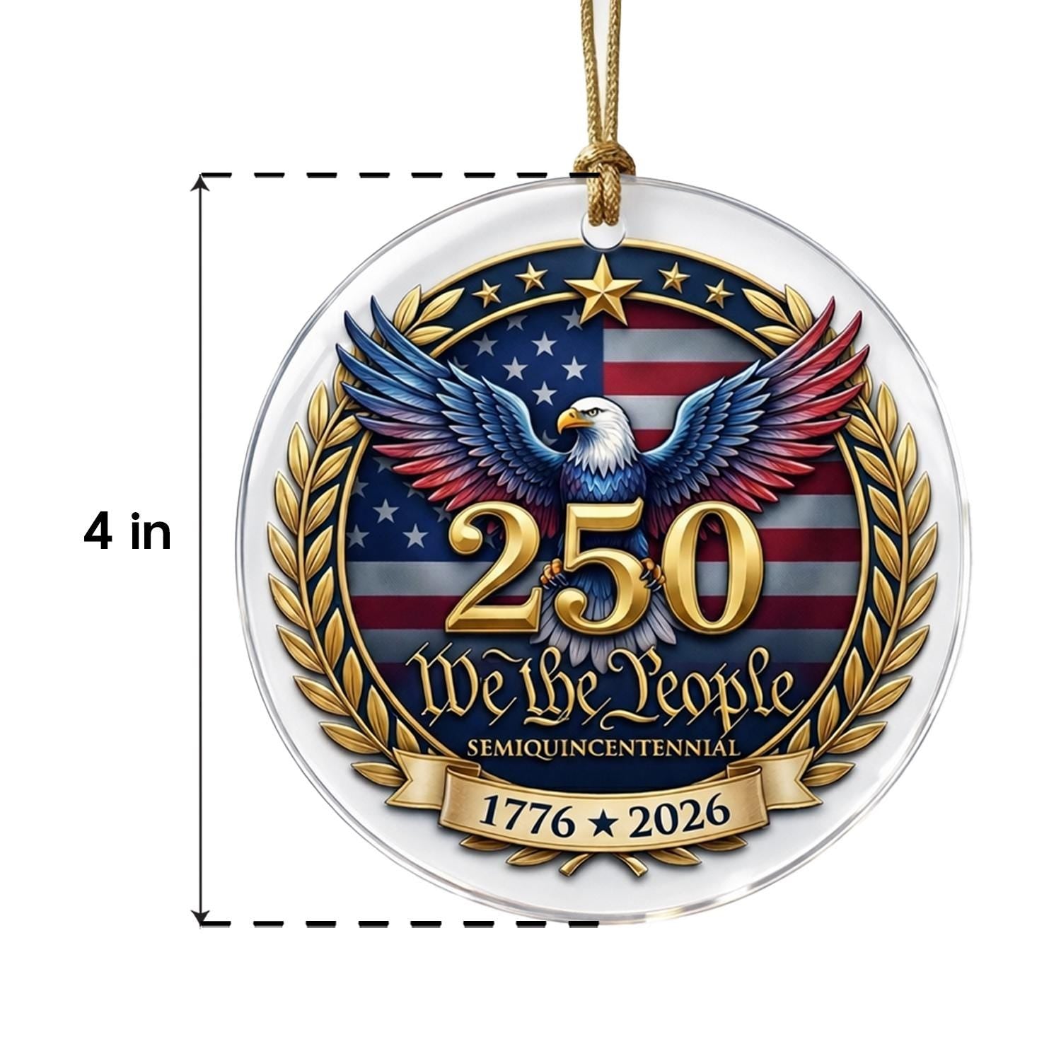 We The People 250th Ornament, Semiquincentennial Eagle Gift, 1776-2026 Patriotic Acrylic Keepsake, USA 250 Years Decor