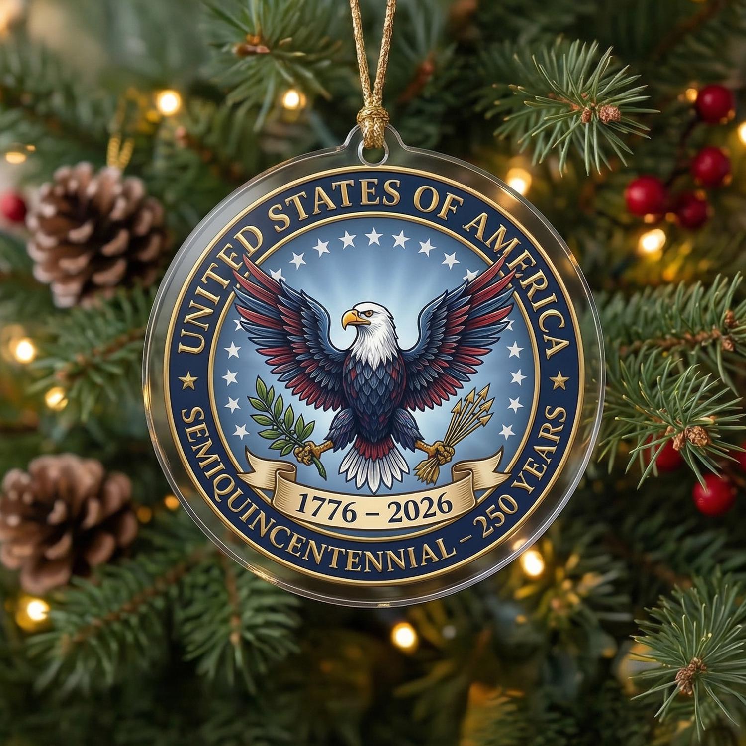 USA 250th Anniversary Semiquincentennial Ornament, 1776-2026 Eagle Seal Keepsake, Patriotic American Pride Gift, 250 Years Decor
