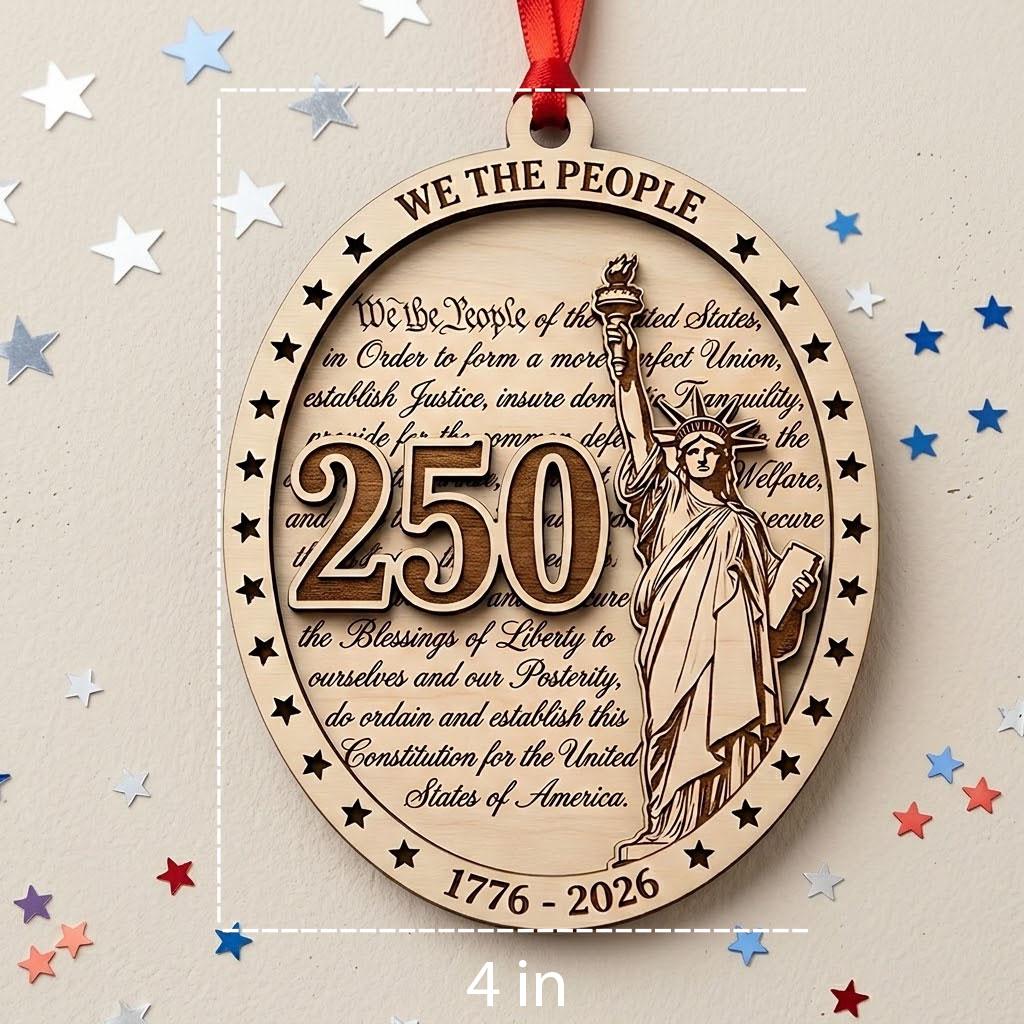 We The People Ornament 2026, 250th Anniversary Constitution Gift, 1776-2026 Statue of Liberty Decor, America 250 Wooden Keepsake