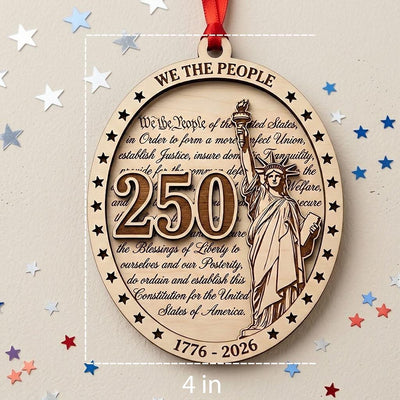 We The People Ornament 2026, 250th Anniversary Constitution Gift, 1776-2026 Statue of Liberty Decor, America 250 Wooden Keepsake