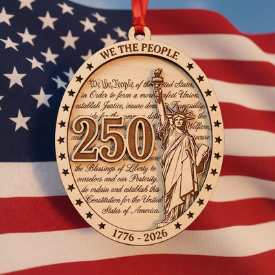 We The People Ornament 2026, 250th Anniversary Constitution Gift, 1776-2026 Statue of Liberty Decor, America 250 Wooden Keepsake