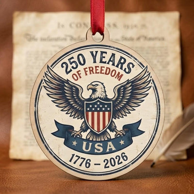 USA 250th Wood Ornament, Freedom For 250 Years, Rustic Eagle Emblem 1776-2026, Semiquincentennial Keepsake, Patriotic Gift
