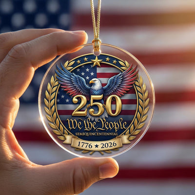 We The People 250th Ornament, Semiquincentennial Eagle Gift, 1776-2026 Patriotic Acrylic Keepsake, USA 250 Years Decor