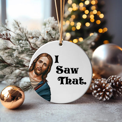 Funny "I Saw That" Jesus Ornament 2025: Christian Gag Gift