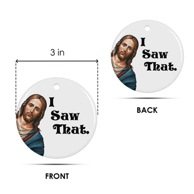 Funny "I Saw That" Jesus Ornament 2025: Christian Gag Gift