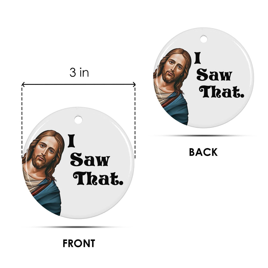 Funny "I Saw That" Jesus Ornament 2025: Christian Gag Gift