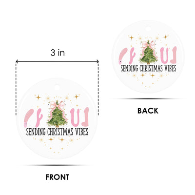 Funny Christmas Ornament 2025: Sending Christmas Vibes - 3-inch Ceramic Holiday Decor