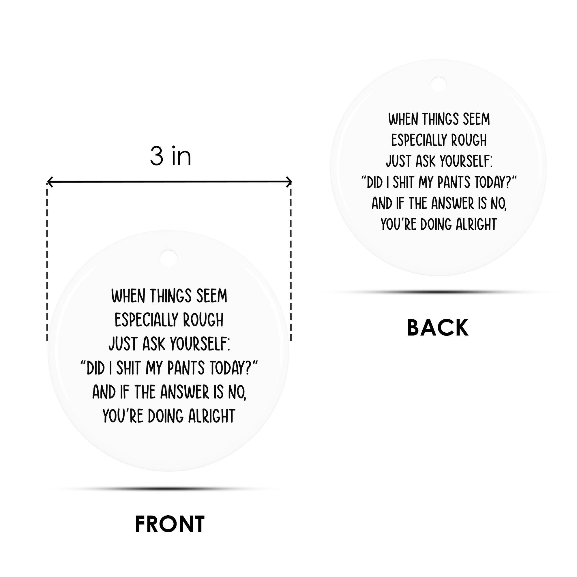Funny Christmas Ornament: "Did I Sh*t My Pants Today?" Gag Gift