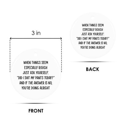 Funny Christmas Ornament: "Did I Sh*t My Pants Today?" Gag Gift