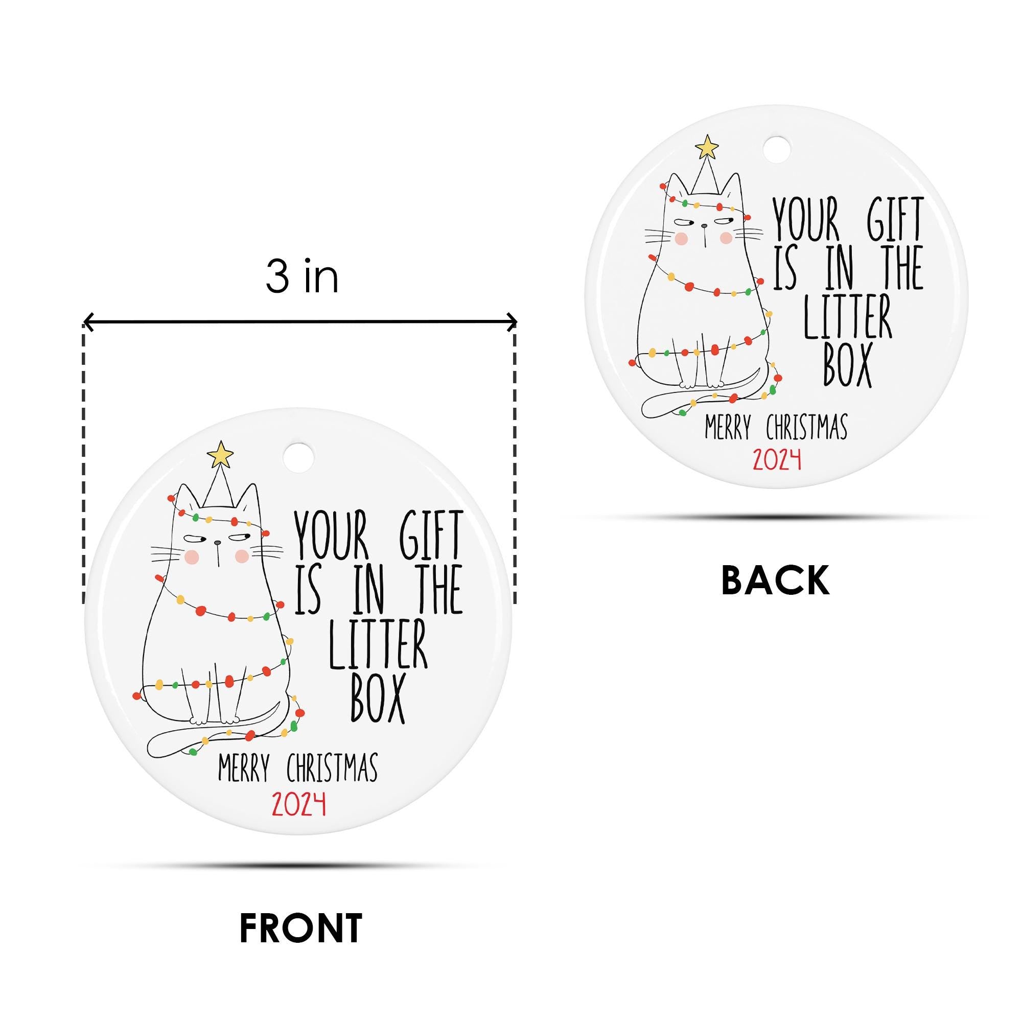 Funny Cat Christmas Ornament 2025 – Your Gift Is In The Litter Box – Cute Holiday Decor for Cat Lovers