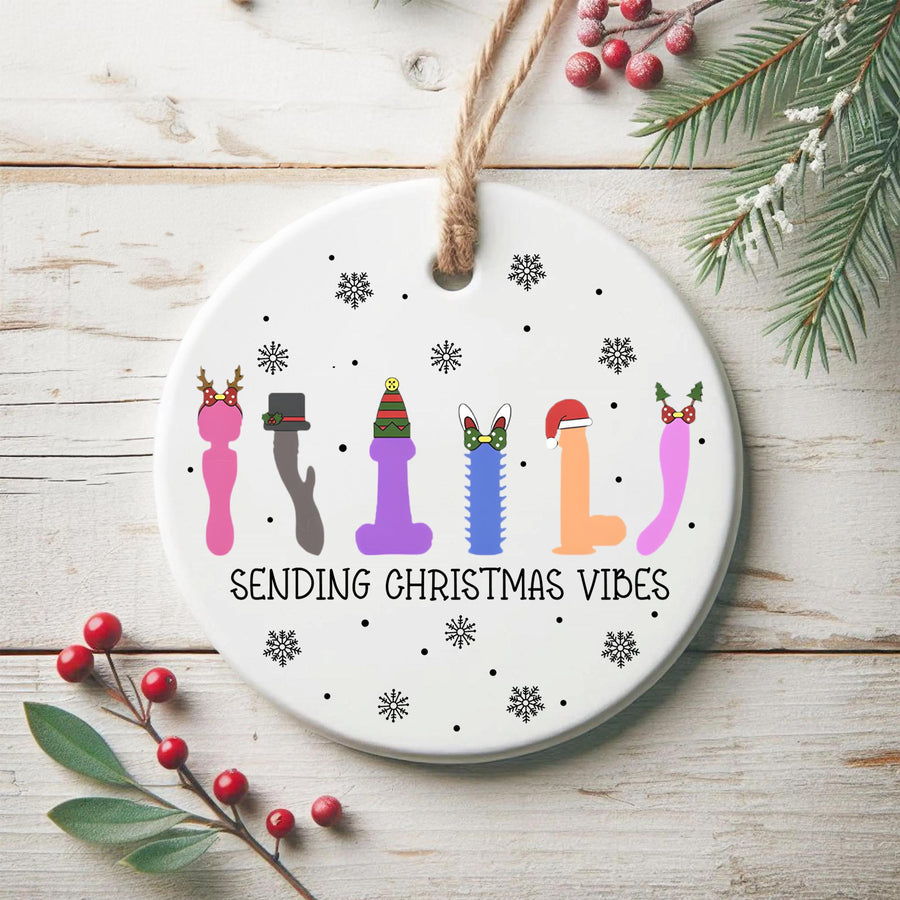 Funny "Sending Christmas Vibes" Ornament: Adult Humor Gag Gift
