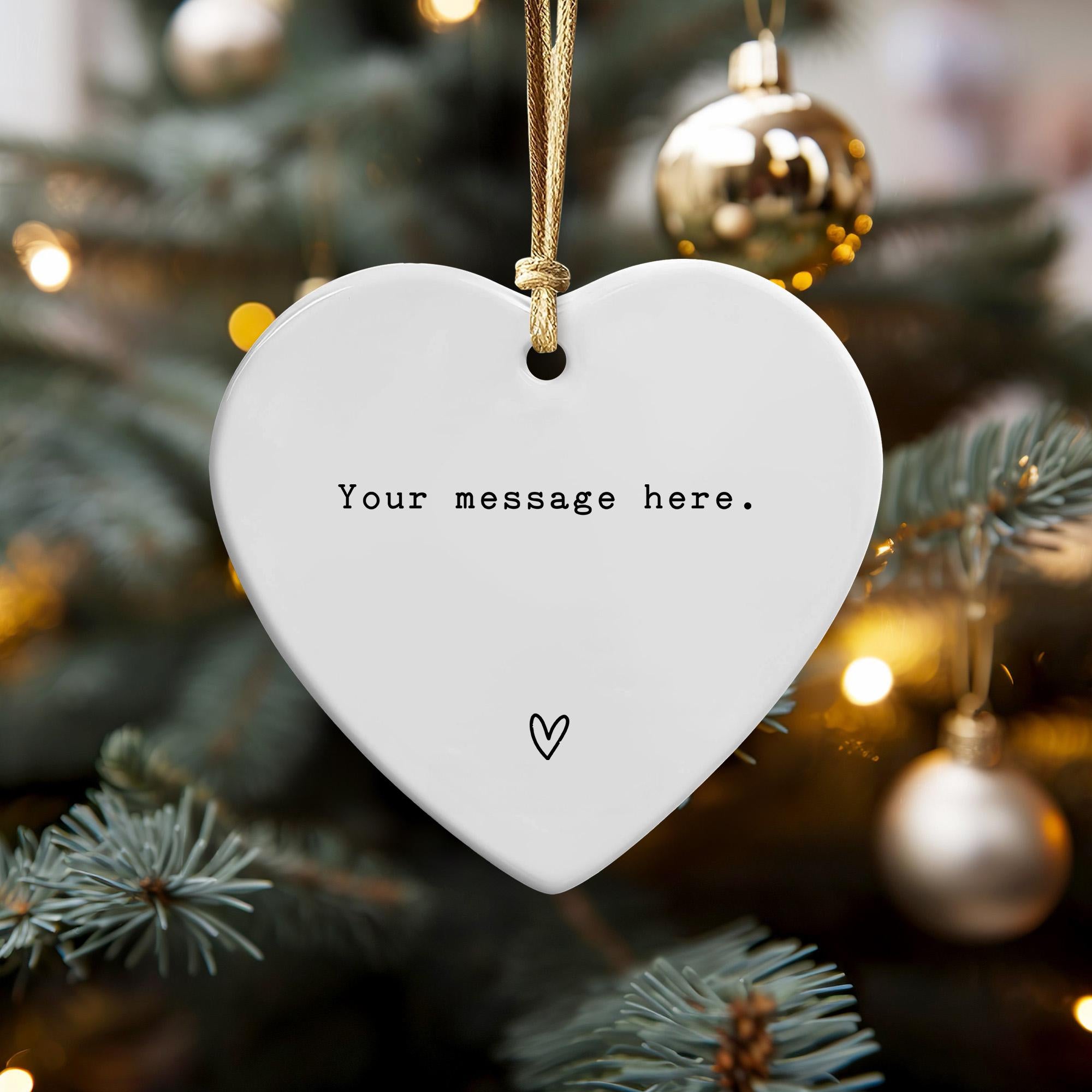 Personalized Heart Christmas Ornament: Custom Message Ceramic Keepsake