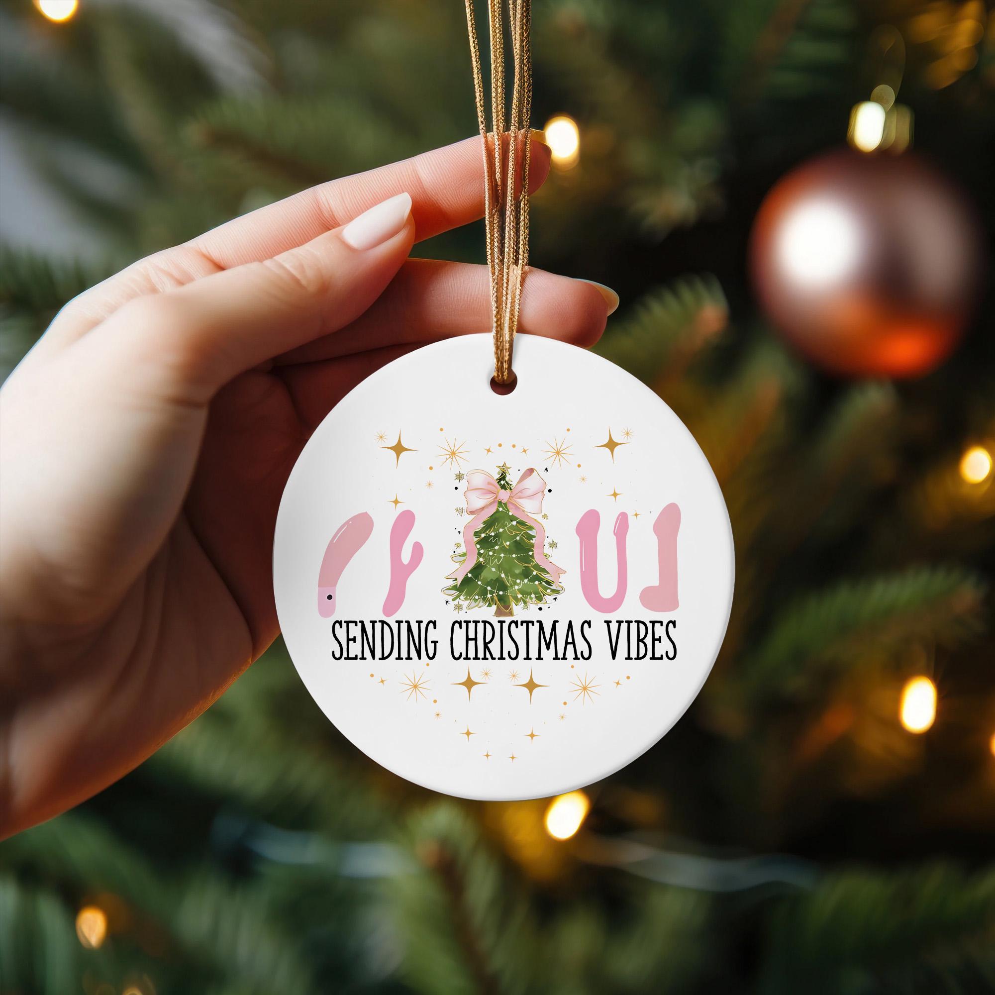 Funny Christmas Ornament 2025: Sending Christmas Vibes - 3-inch Ceramic Holiday Decor