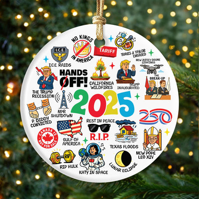 2025 Year in Review Christmas Ornament: Funny Ceramic Keepsake