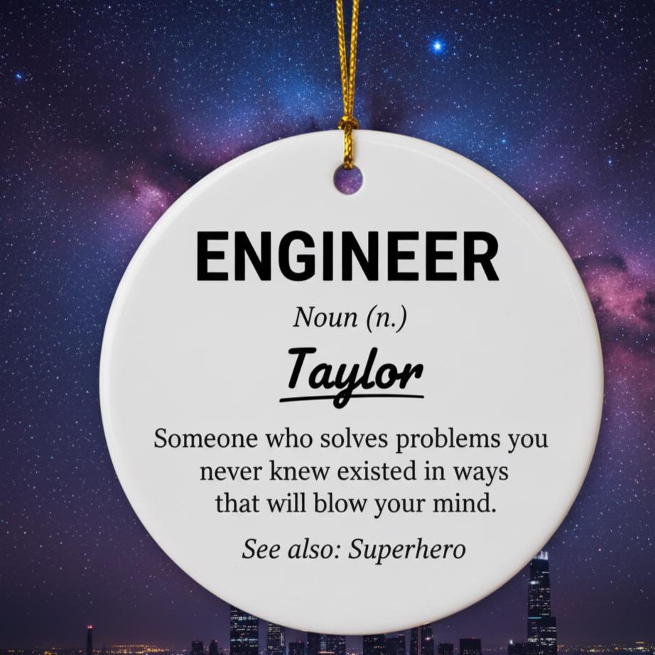 Personalized Engineer Ornament, Custom Name Ceramic Christmas Gift, Funny Definition Ornament for Engineer, Tech Lover Holiday Decor