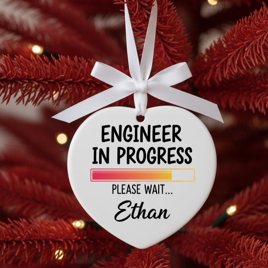 Engineer in Progress Ornament, Custom Name Ceramic Christmas Gift, Funny Engineering Student Decor, Tech Lover Holiday Tree Keepsake